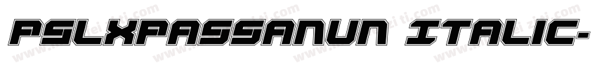 PSLxPassanun Italic字体转换